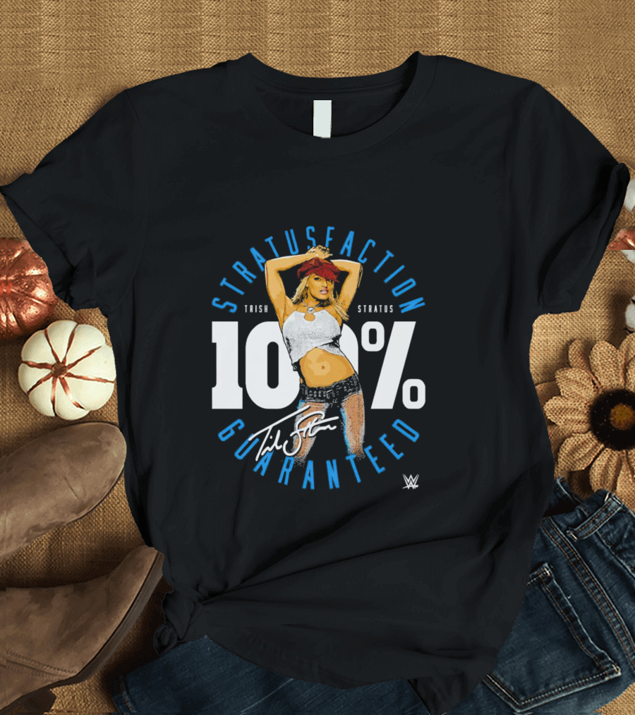 Trish Stratus 100 Percent Stratusfaction Guaranteed WWE Signature T-Shirt