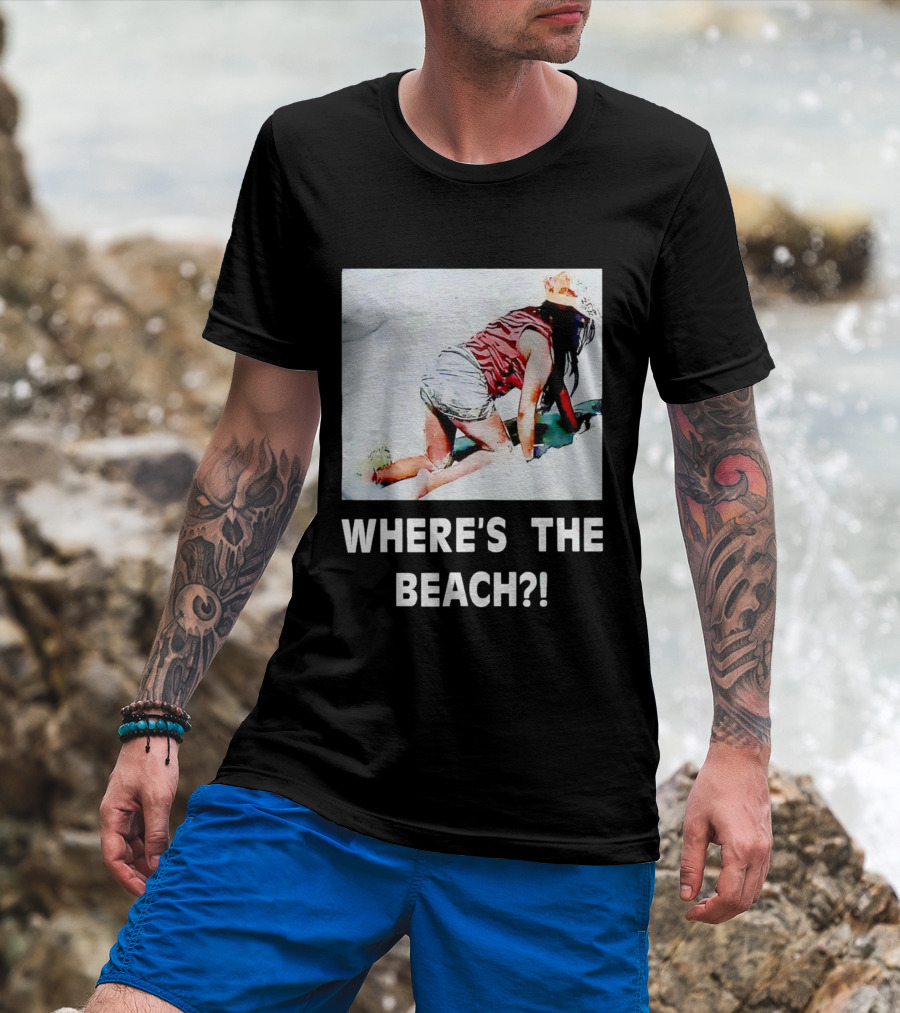 WHERE'S THE BEACH? Woman In Sand Picture T-Shirt