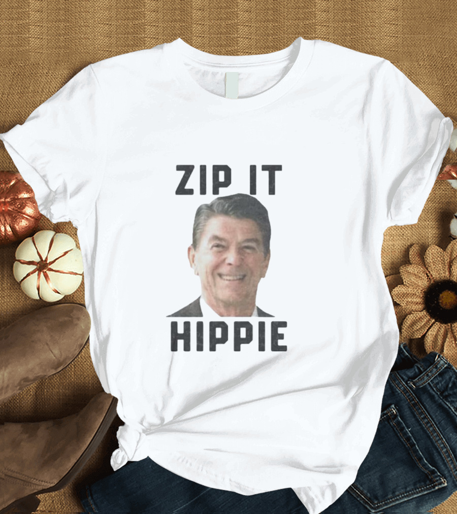 Zip It Hippie Ronald Reagan T-Shirt