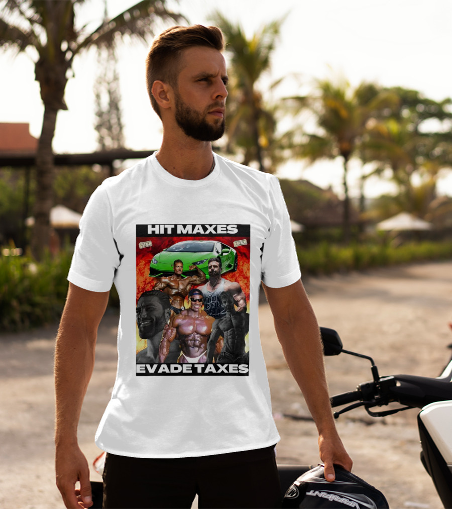Hit Maxes Evade Taxes Comedy Muscle Car Money Fire T-Shirt