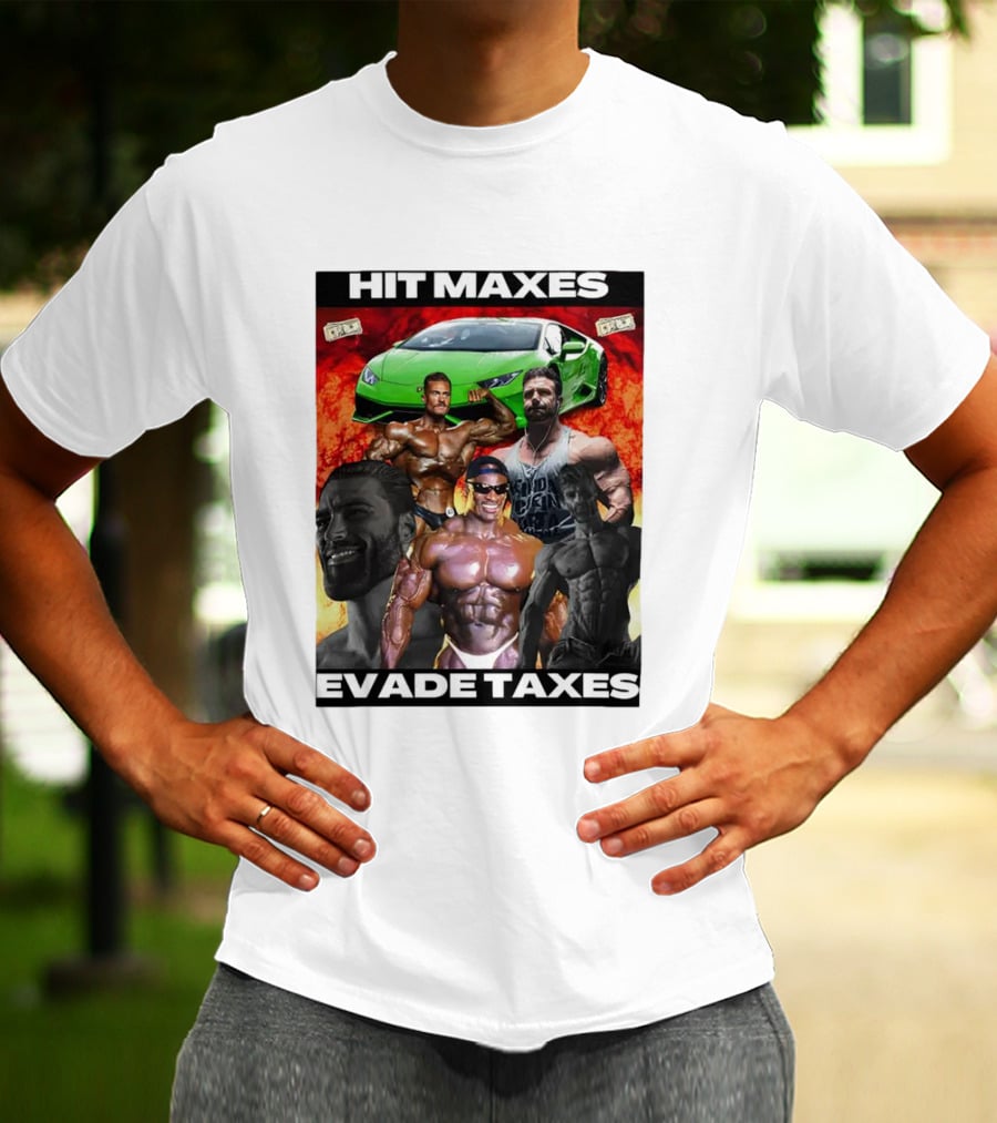 Hit Maxes Evade Taxes Comedy Muscle Car Money Fire T-Shirt