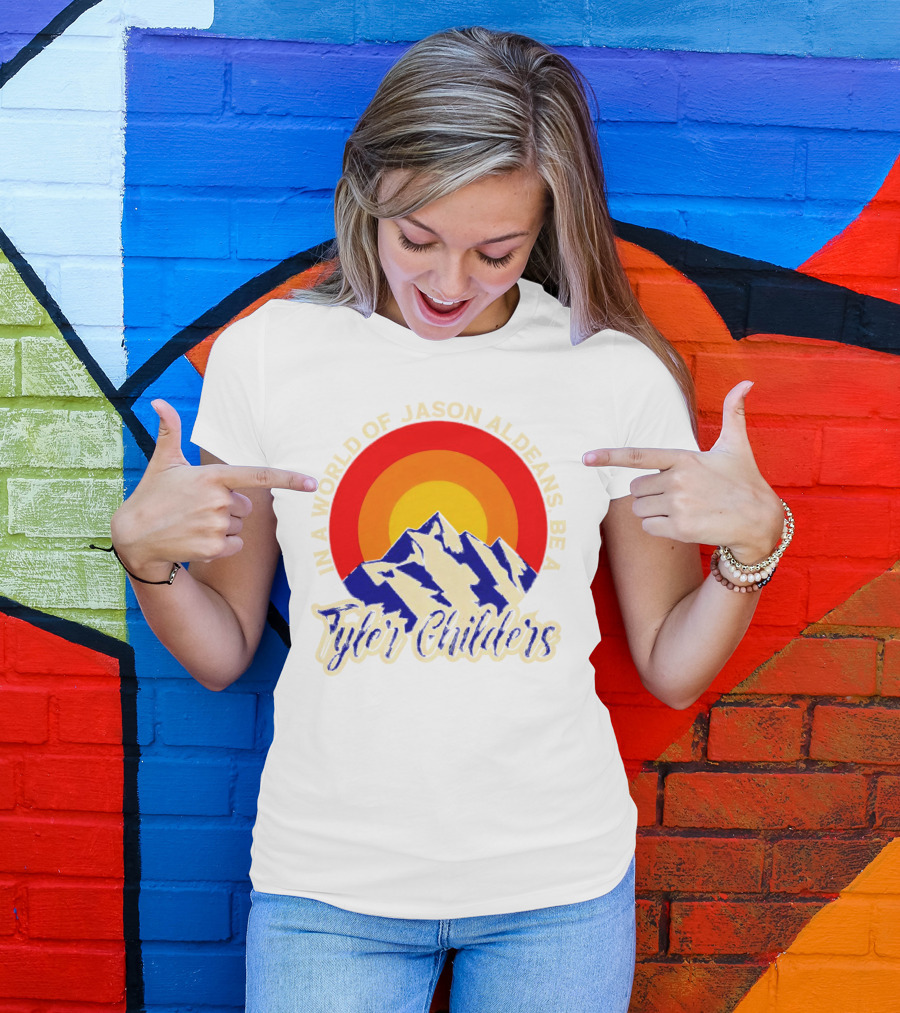 In A World Of Jason Aldeans Be A Tyler Childers Vintage Mountain Sunburst T-Shirt