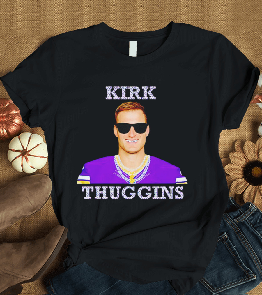 Kirk Thuggins Minnesota Vikings Chainz Kirk Cousins T-Shirt