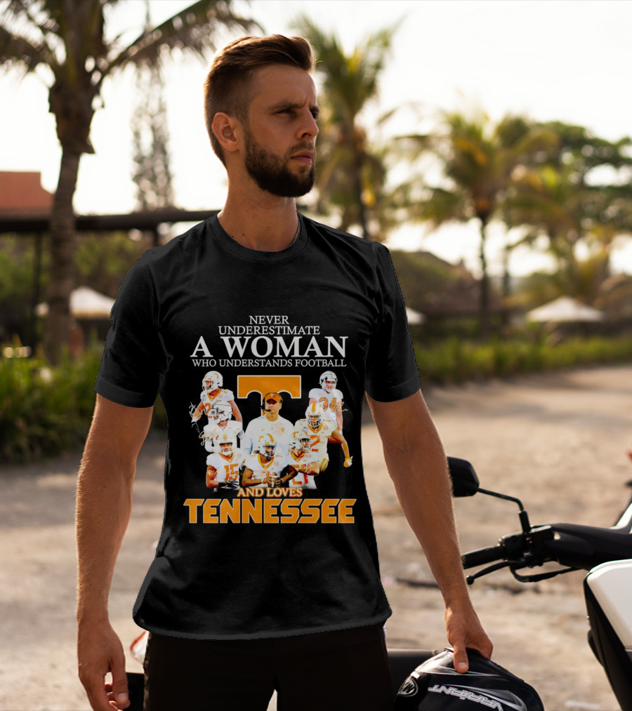 Tennessee Volunteers Never Underestimate A Woman Who Understands Football And Loves Tennessee T-Shirt