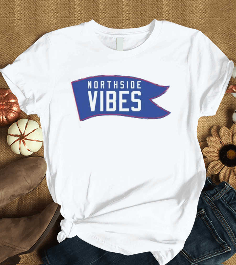 Northside Vibes Blue Flag Banner T-Shirt