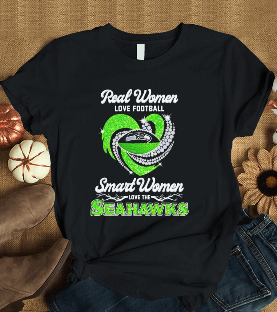 Seattle Seahawks Real Women Love Football Smart Women Love The Seahawks Diamond Love T-Shirt