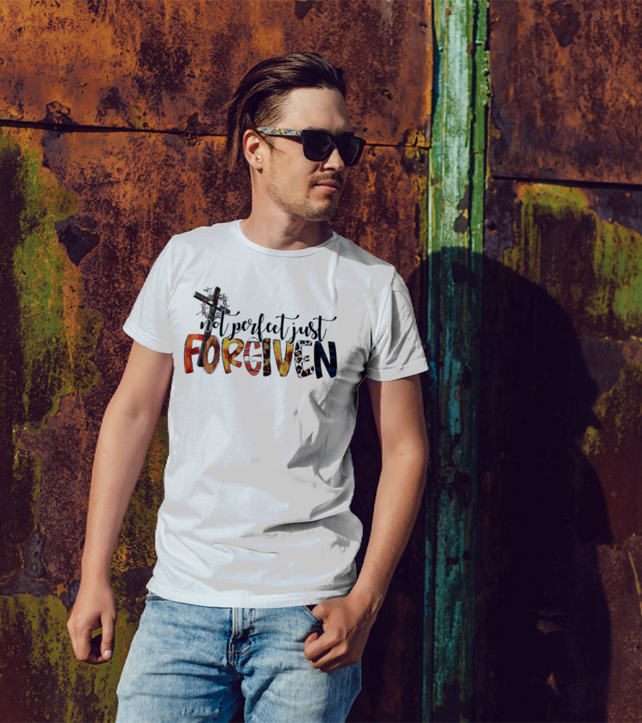 Jesus Not Perfect Just Forgiven Cross And Crown Of Thorns T-Shirt