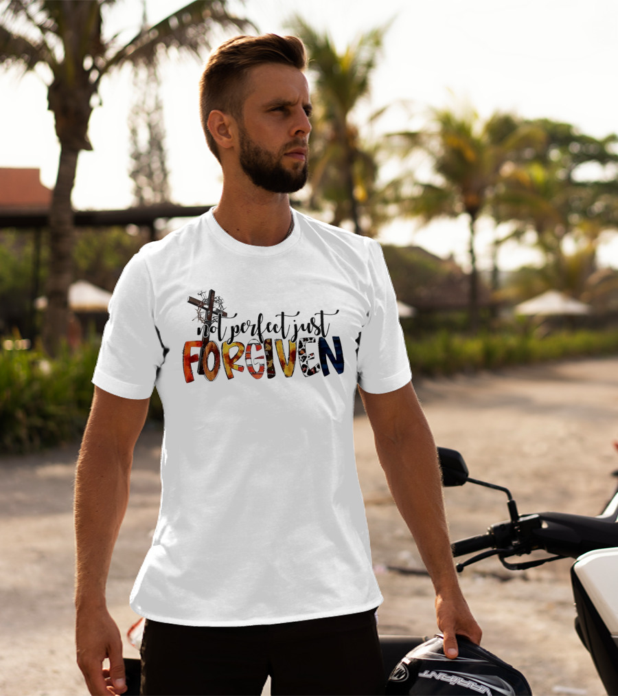 Jesus Not Perfect Just Forgiven Cross And Crown Of Thorns T-Shirt