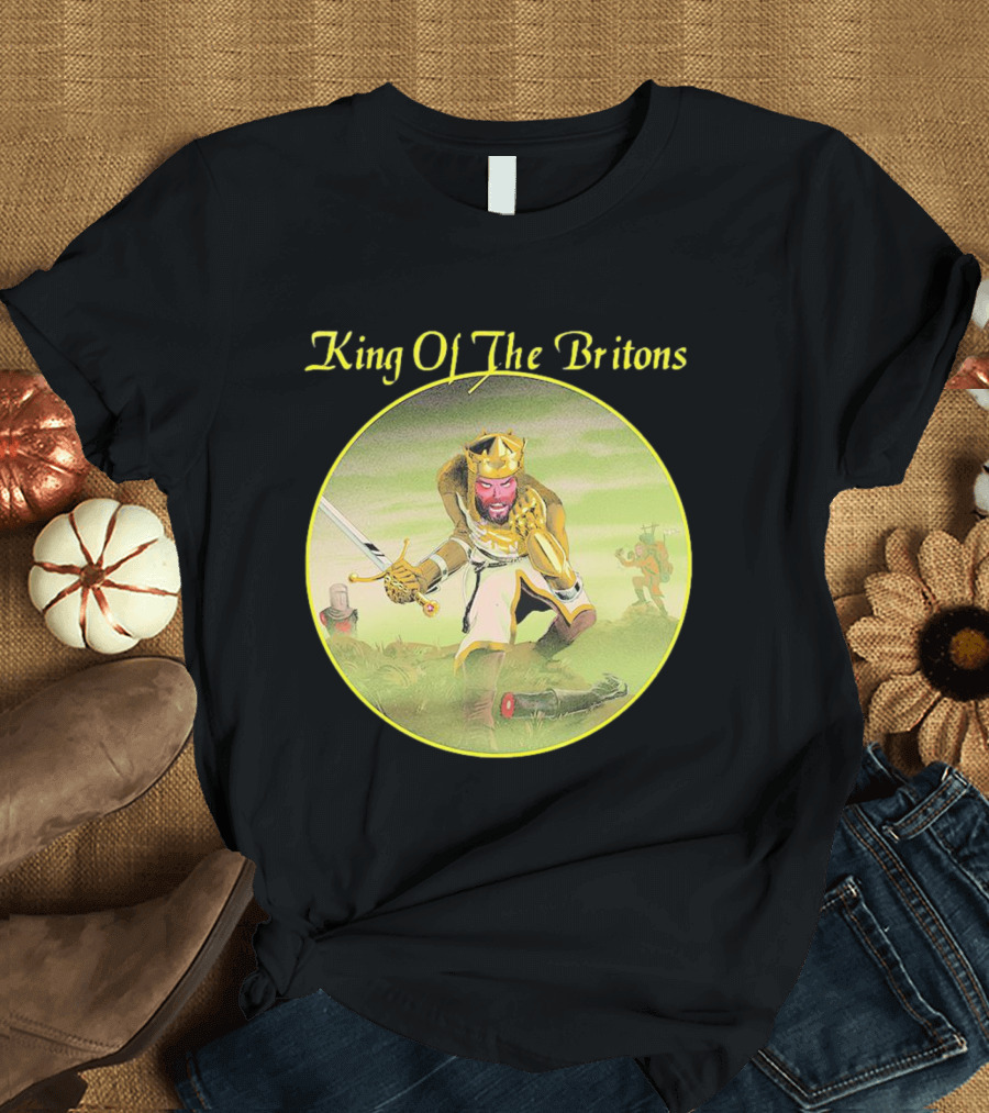 King Of The Britons Monty Python And The Holy Grail T-Shirt