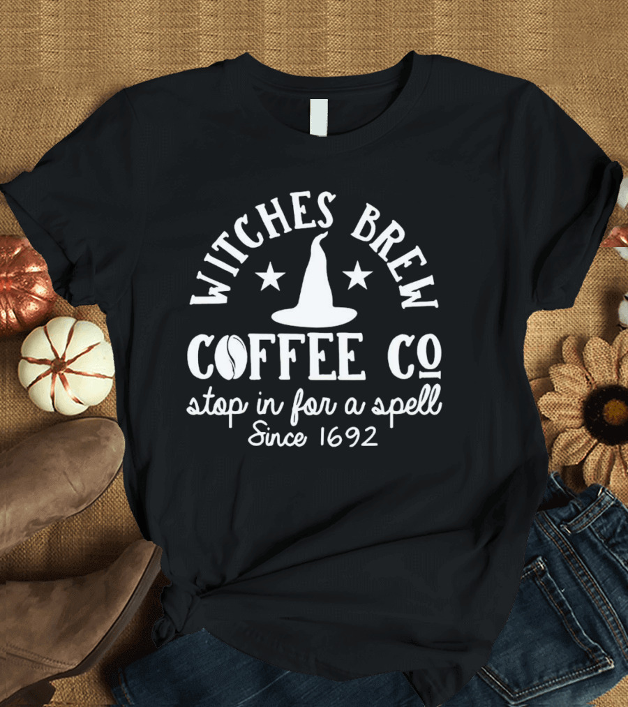 Witches Brew Coffee Co Stop In For A Spell Since 1692 Hat And Stars T-Shirt