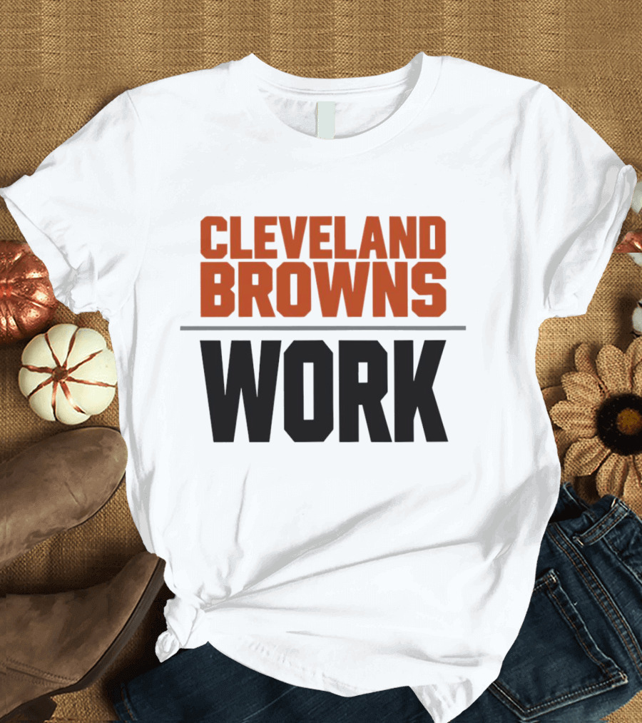 Cleveland Browns Work Team Spirit T-Shirt