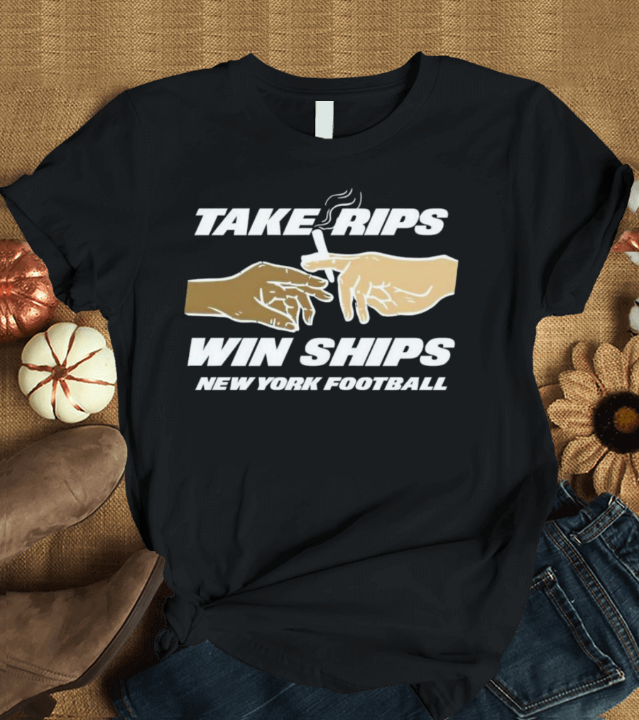 Take Rips Win Ships New York Football Smoking Gesture T-Shirt