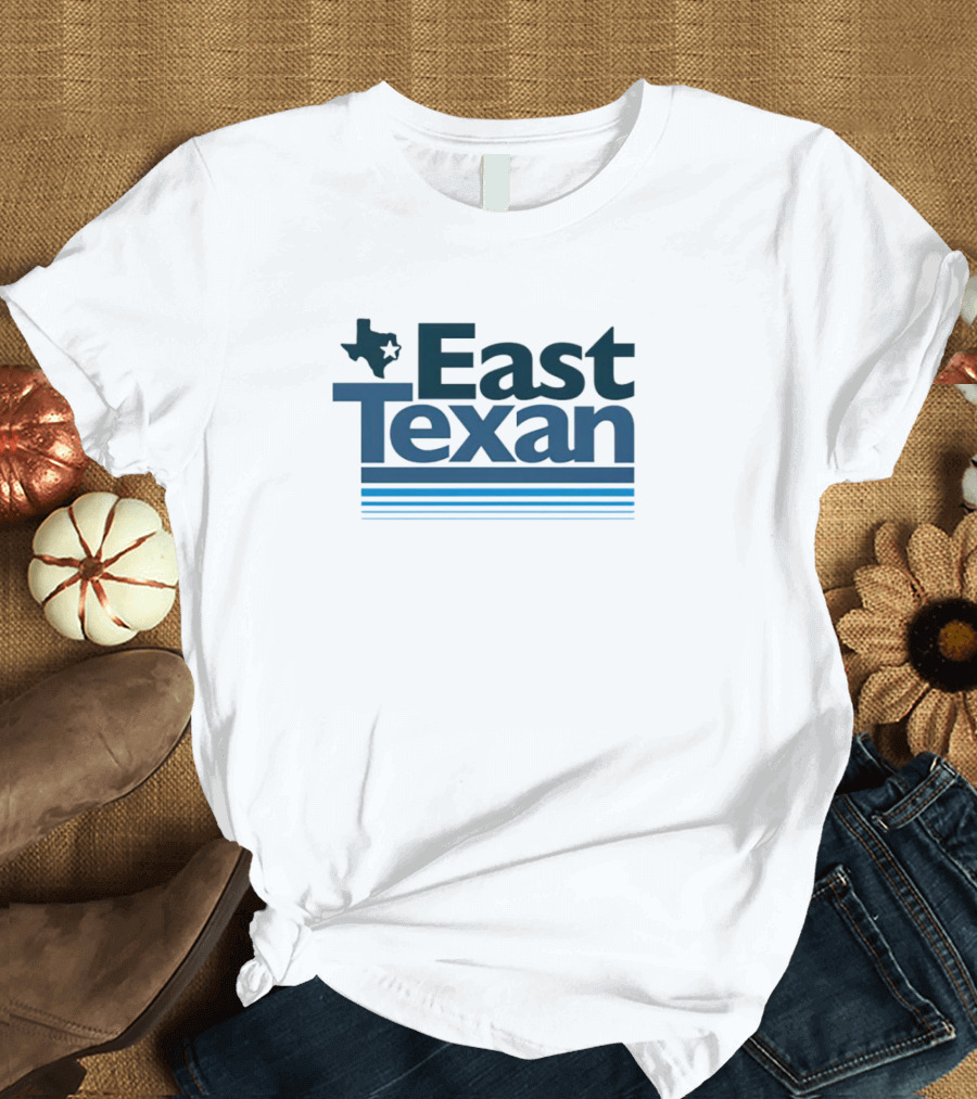 East Texan With Texas Map And Stripes T-Shirt