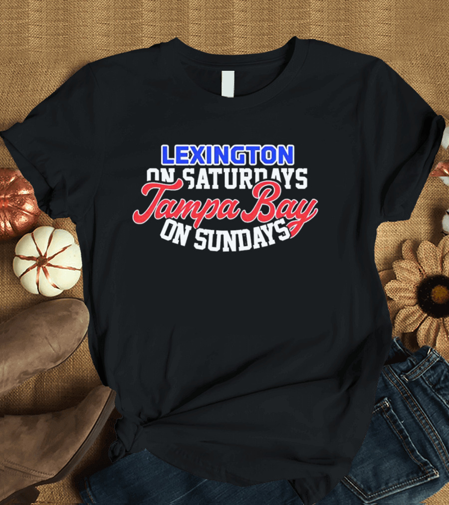Lexington On Saturdays Tampa Bay On Sundays T-Shirt
