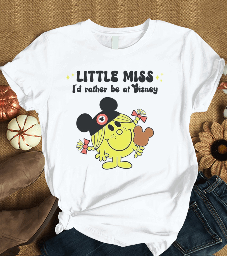 Little Miss I'd Rather Be At Disney With Mickey Ears And Treat T-Shirt