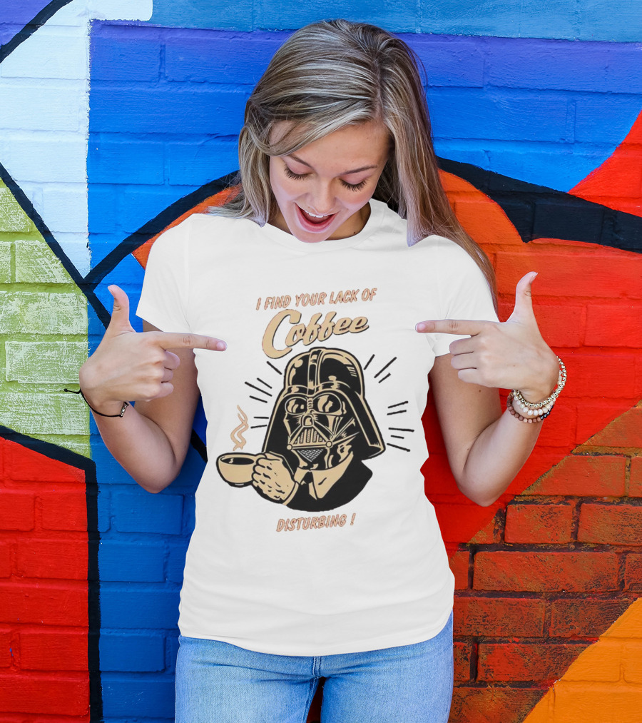 I Find Your Lack Of Coffee Disturbing Darth Coffee Cup T-Shirt