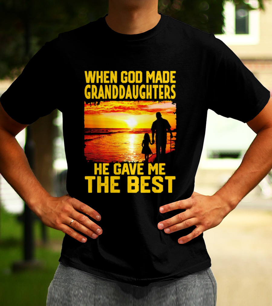 When God Made Granddaughters He Gave Me The Best Sunset Beach T-Shirt