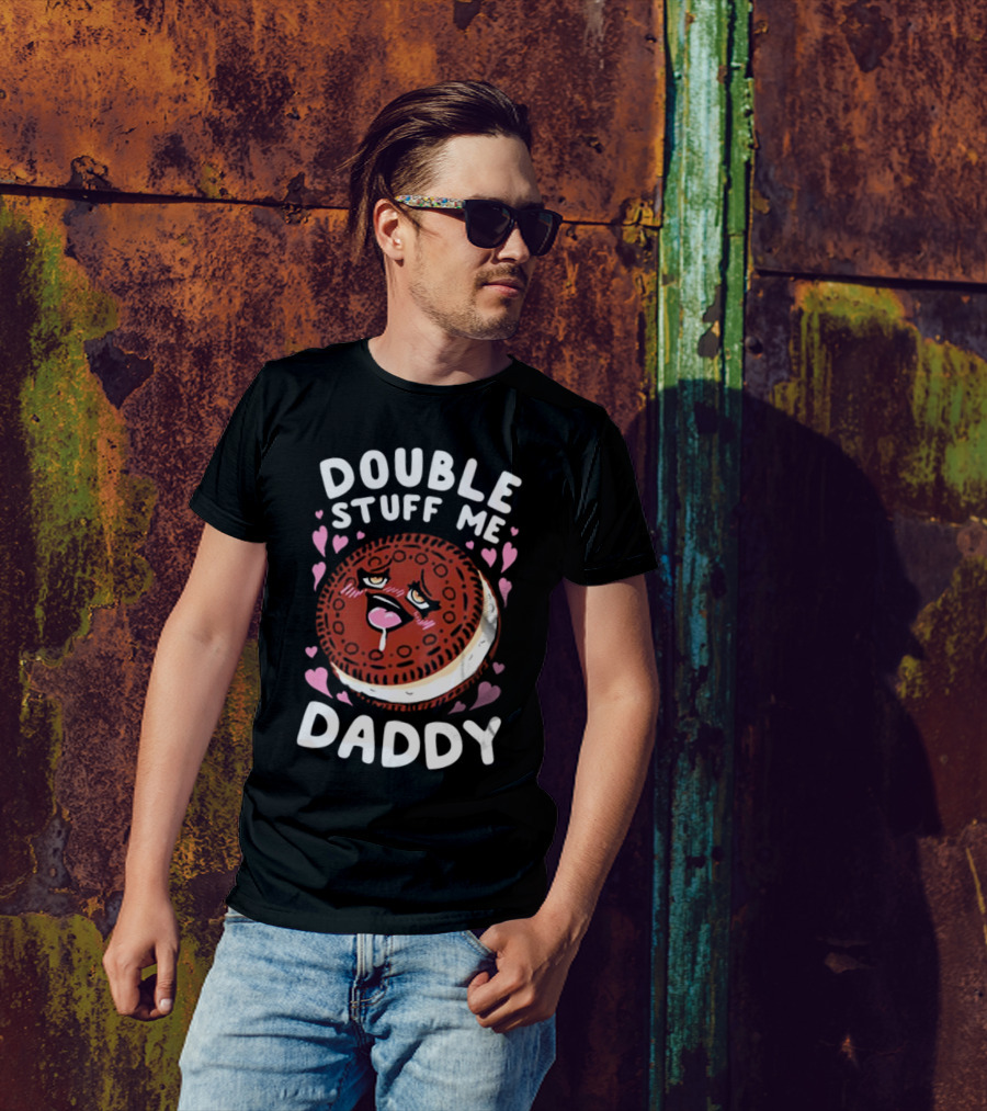 Double Stuff Me Daddy Cookie Heart Eyes T-Shirt