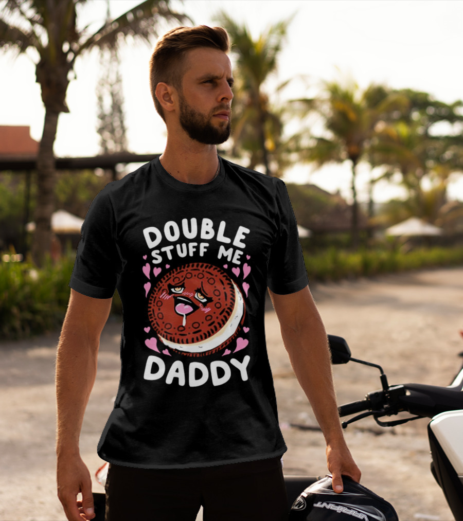 Double Stuff Me Daddy Cookie Heart Eyes T-Shirt