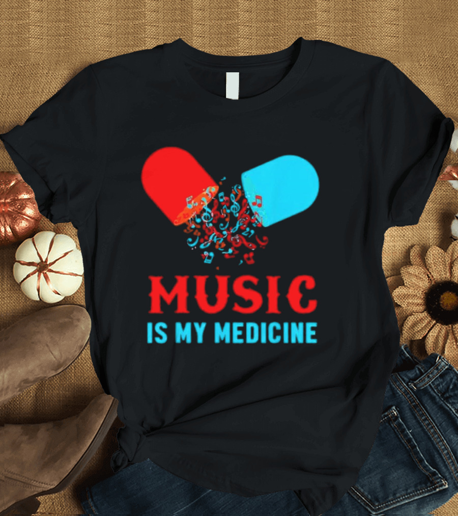 Music Is My Medicine Capsule Musical Notes Explosion T-Shirt