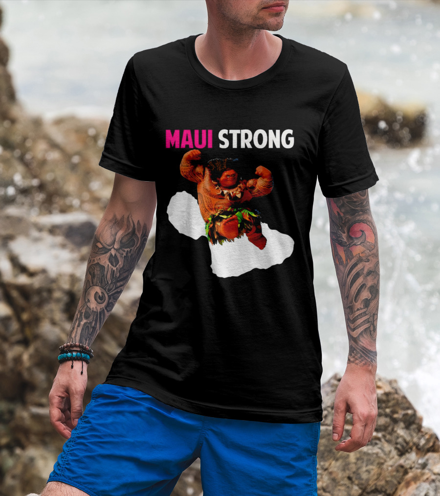 Maui Strong Hawaii Community Foundation Strength Significance T-Shirt