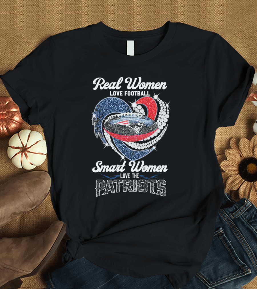 Real Women Love Football Smart Women Love The Patriots T-Shirt