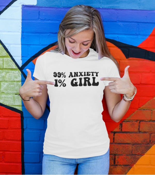 99% Anxiety 1% Girl Vintage Typography T-Shirt