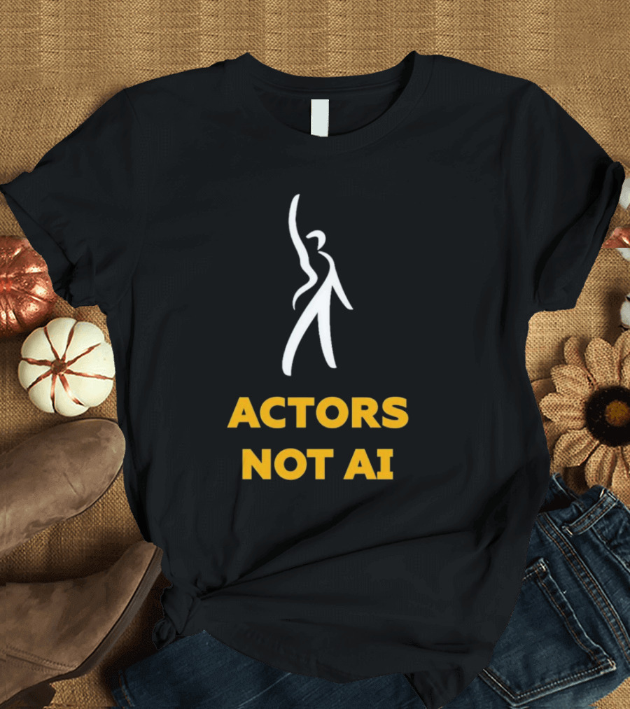 Actors Not AI Striking Pose T-Shirt