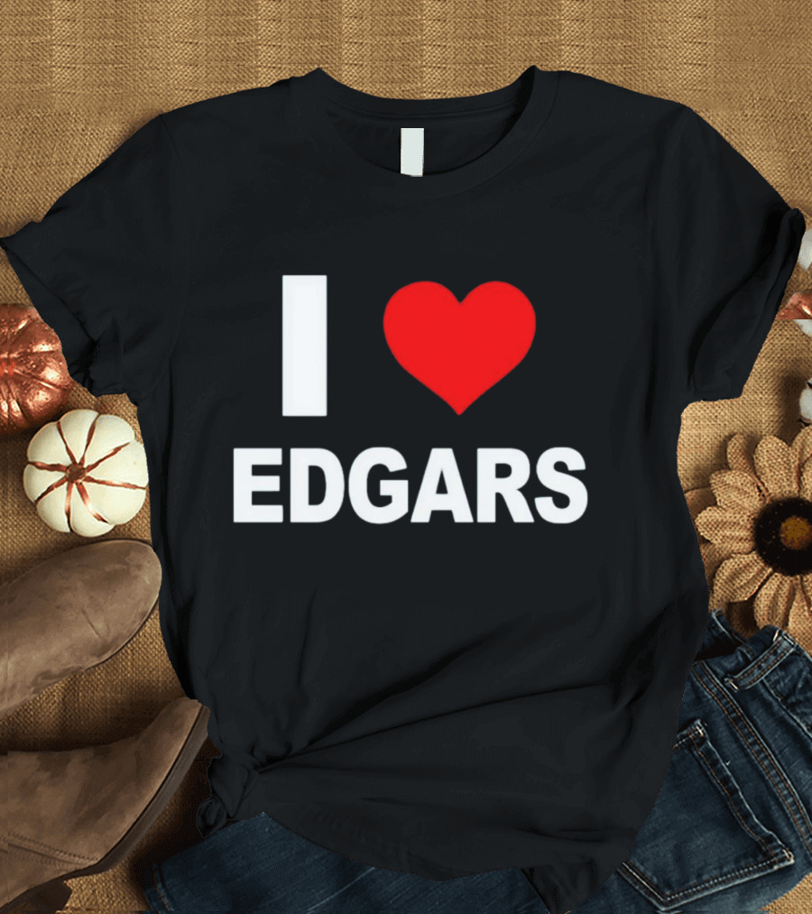 I Love Edgars T-Shirt