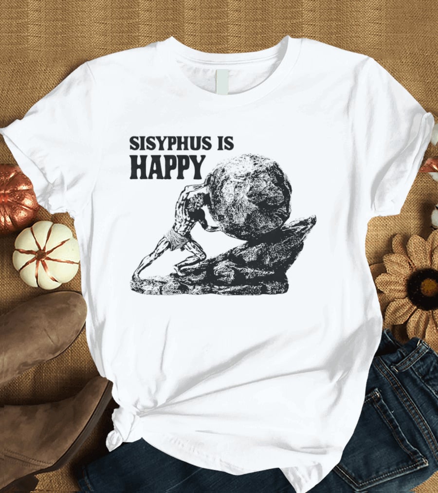 Sisyphus Is Happy Mythical Boulder Push Scene T-Shirt