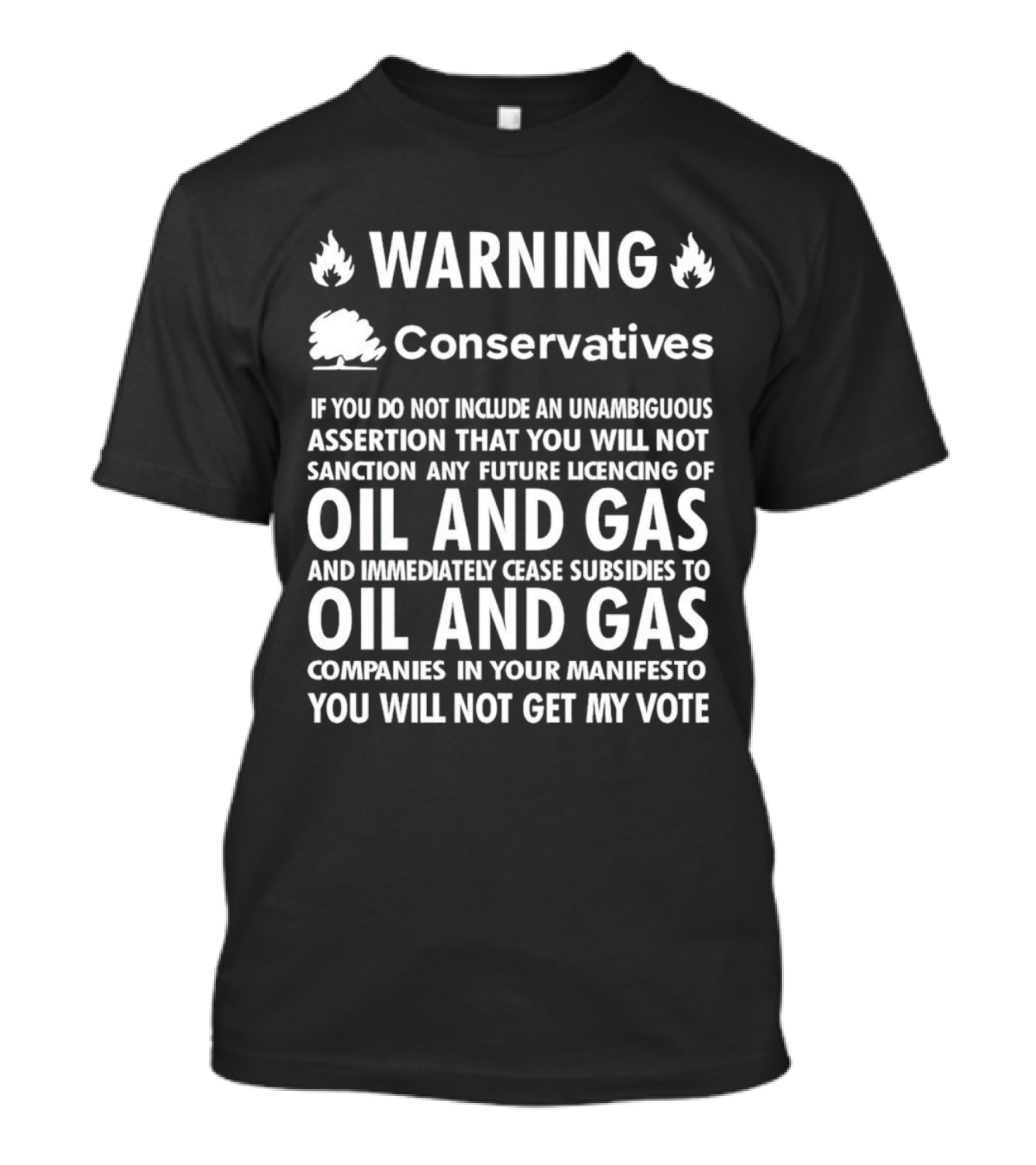 Warning Conservatives No Future Licensing Oil And Gas Cease Subsidies Vote T-Shirt