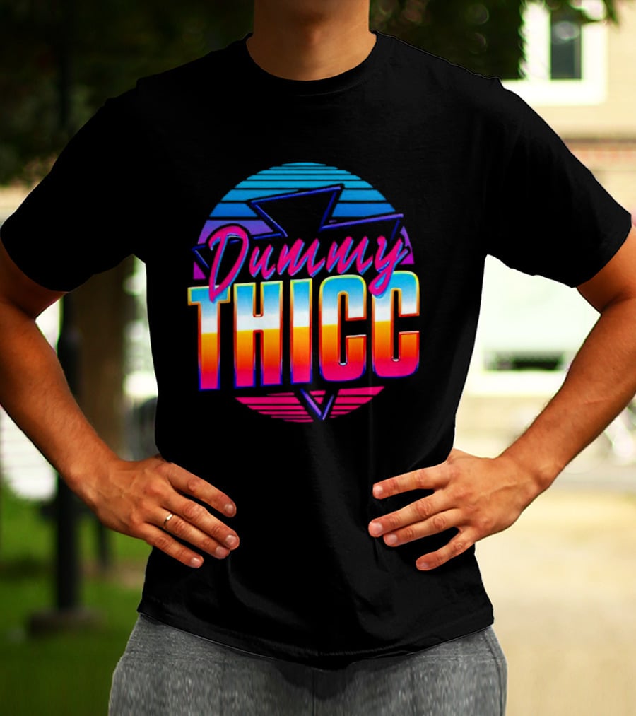 Dummy Thicc 80s Retro Vaporwave Aesthetic T-Shirt
