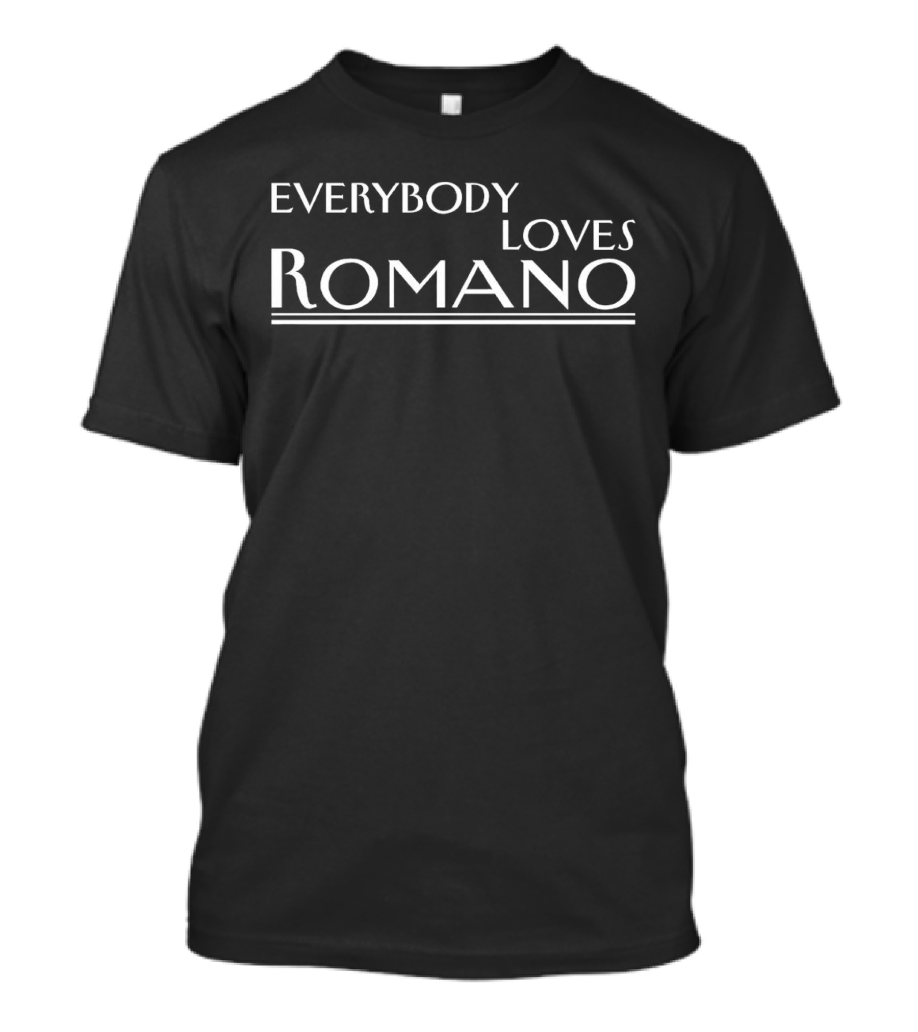 Everybody Loves Romano Comedy TV Show Font T-Shirt