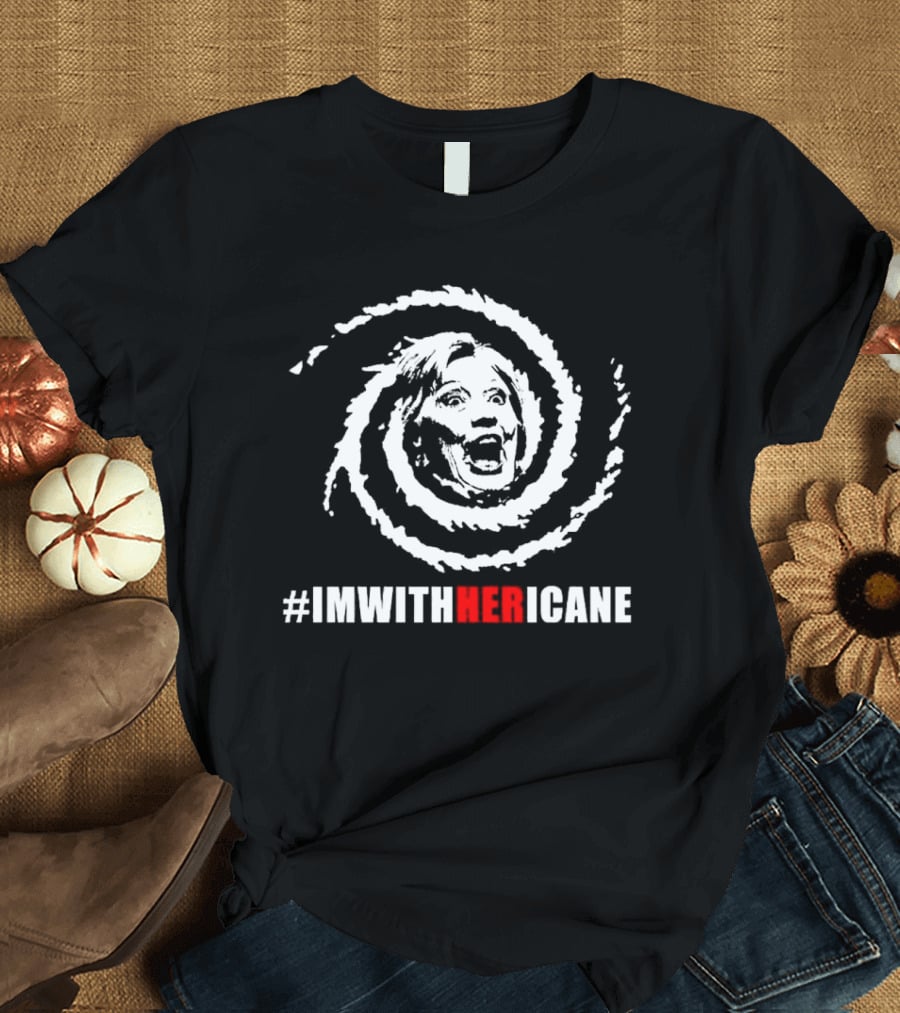 IMWITHHERICANE T-Shirt