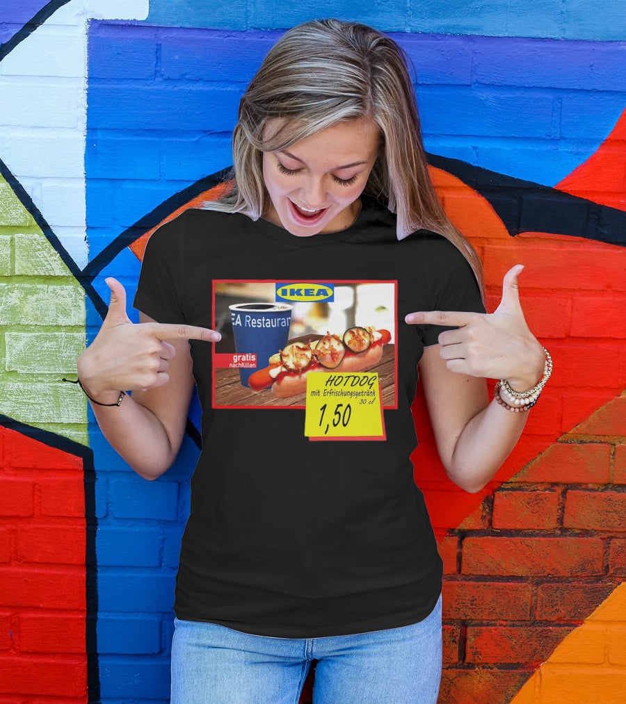 IKEA Hotdog Gratis Nachfüllen Mit Erfrischungsgetränk 1,50 Euro T-Shirt