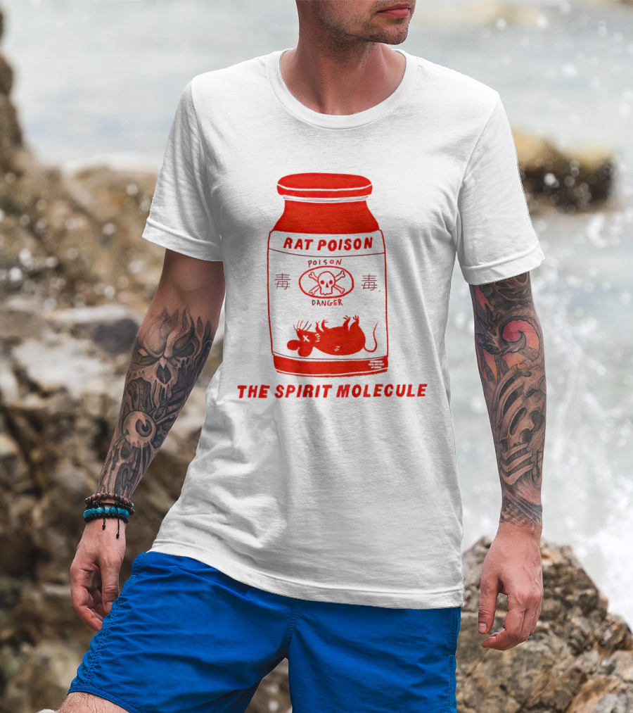 RAT POISON THE SPIRIT MOLECULE POISON DANGER SKULL CROSSBONES Rat T-Shirt