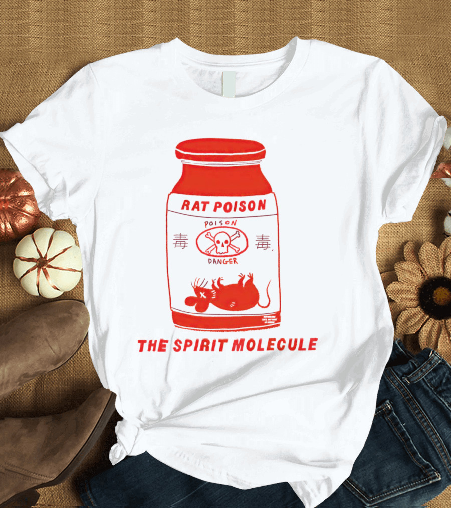 RAT POISON THE SPIRIT MOLECULE POISON DANGER SKULL CROSSBONES Rat T-Shirt