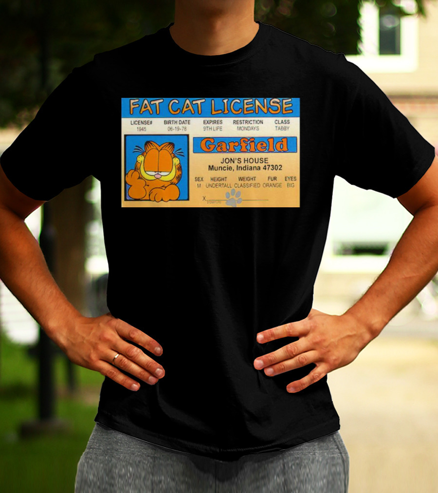 Garfield Fat Cat License Jon's House Muncie 9th Life Mondays Tabby T-Shirt