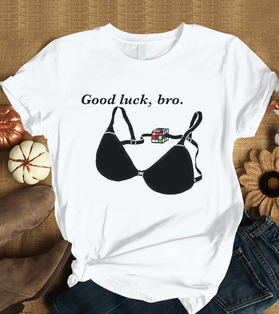 Good Luck Bro Rubik's Cube Bra T-Shirt