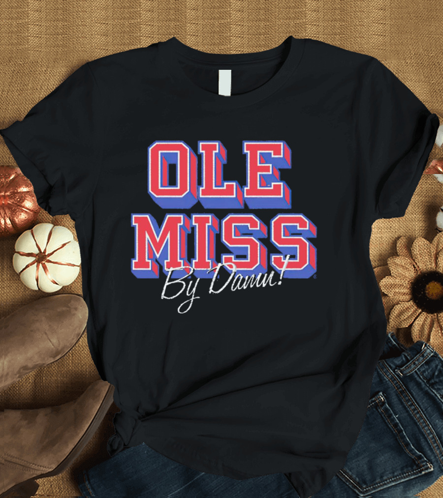 OLE MISS By Damn T-Shirt