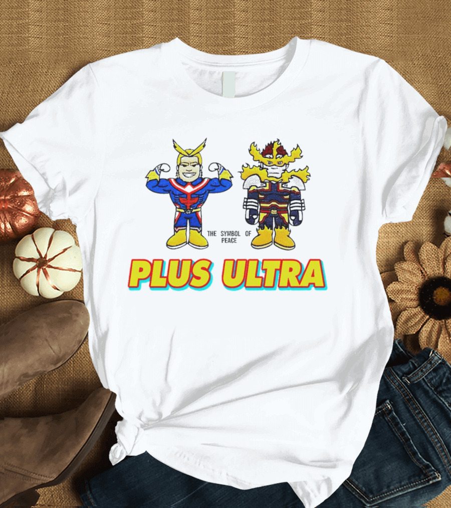 Hero Plus Ultra The Symbol Of Peace T-Shirt