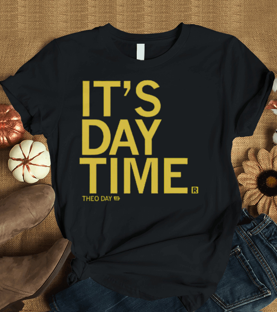 Theo Day It's Day Time 12 T-Shirt
