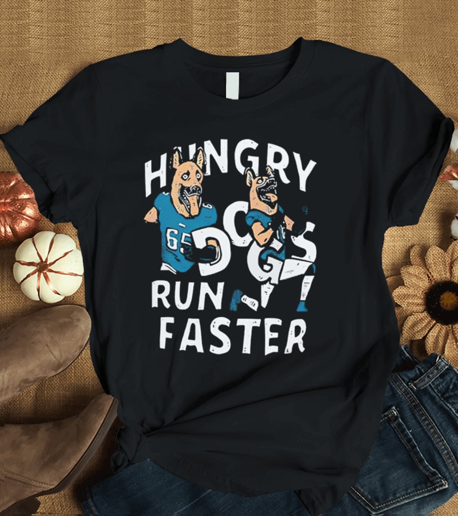 Hungry Dogs Run Faster Lane Johnson Chris Long Philadelphia Eagles T-Shirt