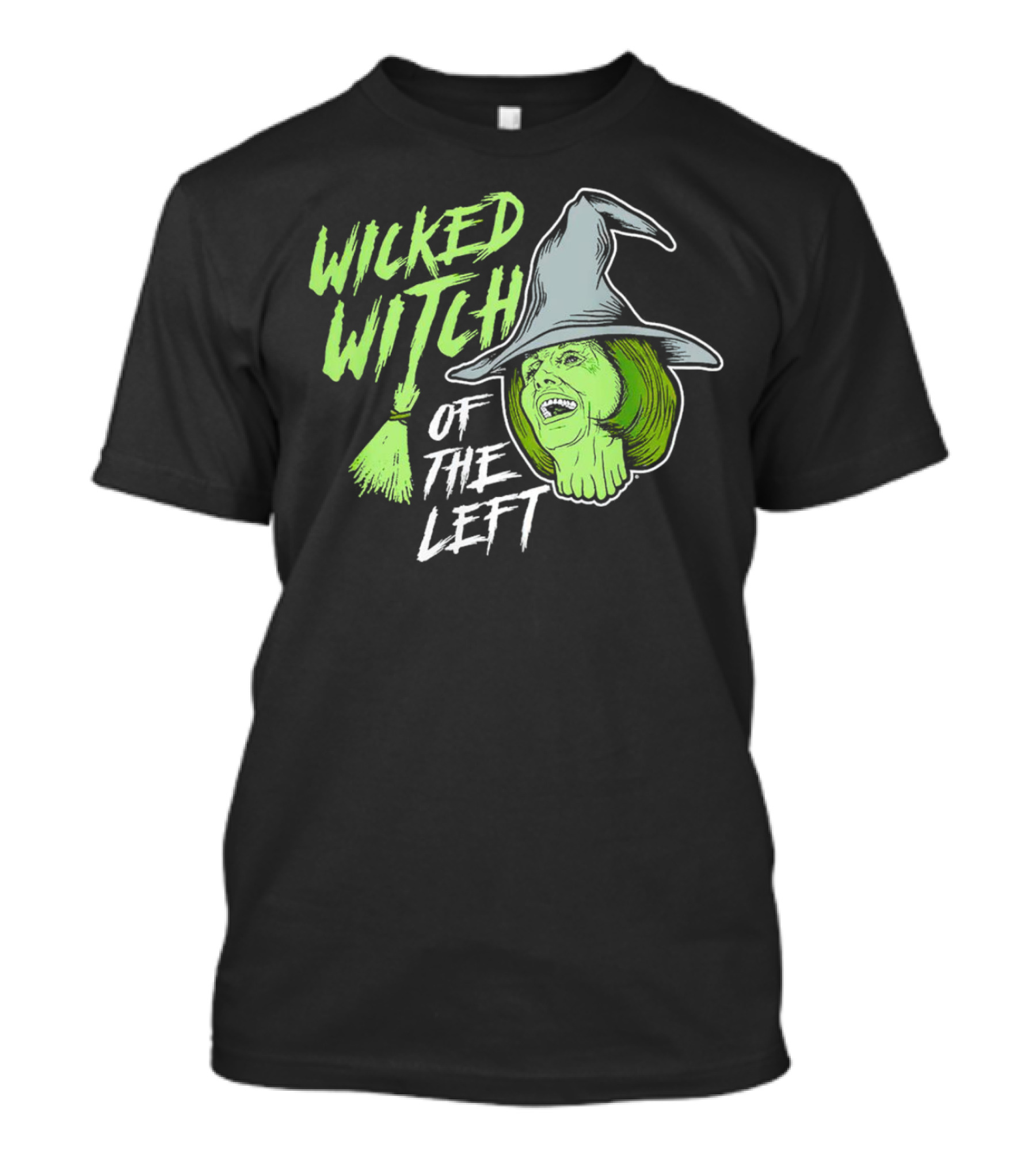 Wicked Witch Of The Left Halloween Pelosi Witch Hat Green Face T-Shirt