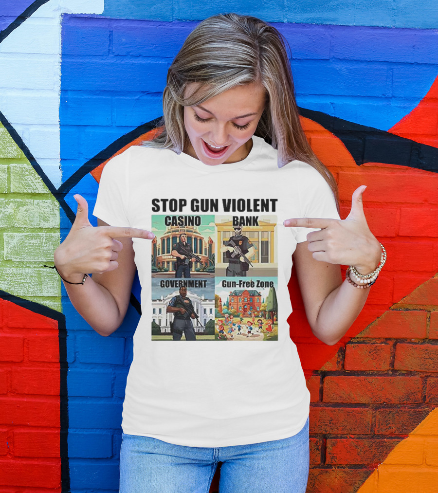 Stop Gun Violent Casino Bank Government Gun-Free Zone T-Shirt