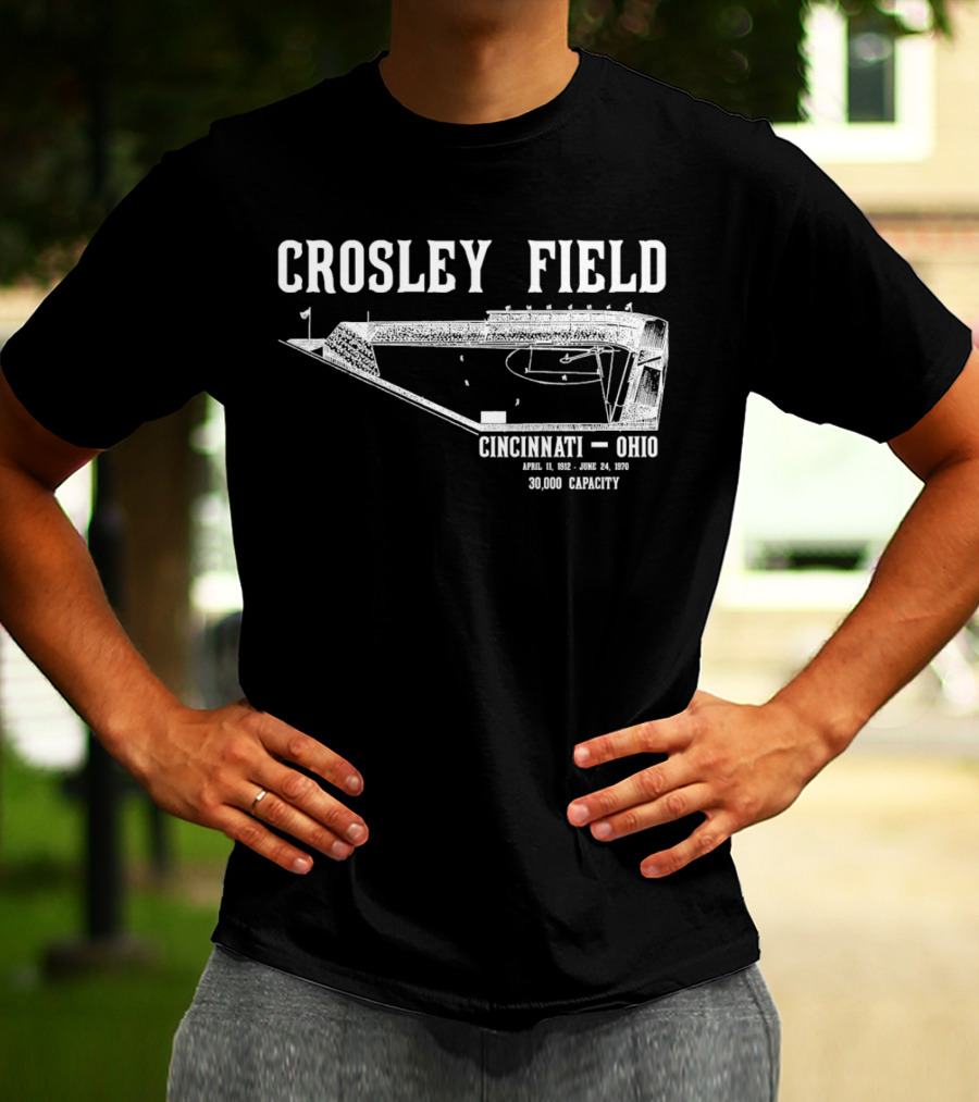 Crosley Field Cincinnati Ohio April 11 1912 June 24 1970 30000 Capacity T-Shirt