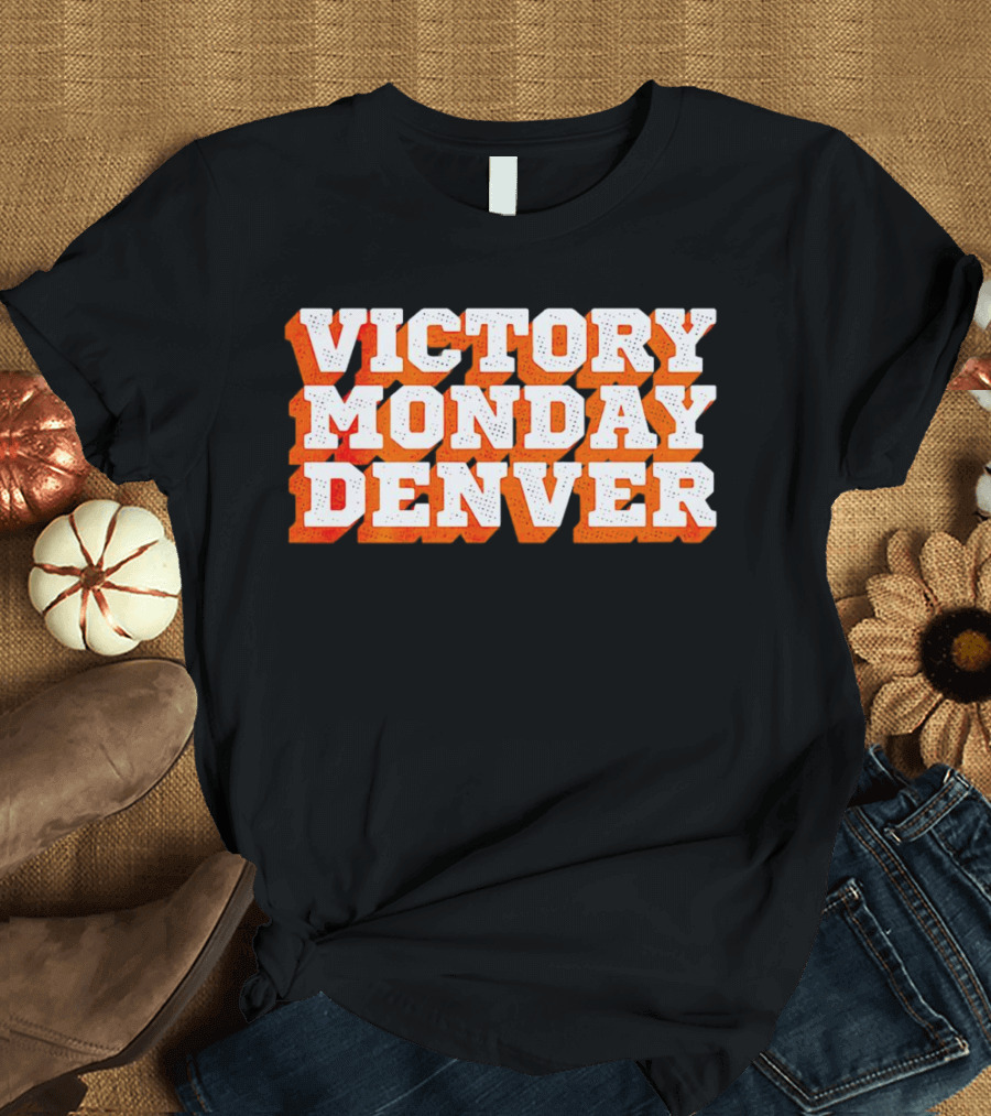 Victory Monday Denver Football Fan T-Shirt