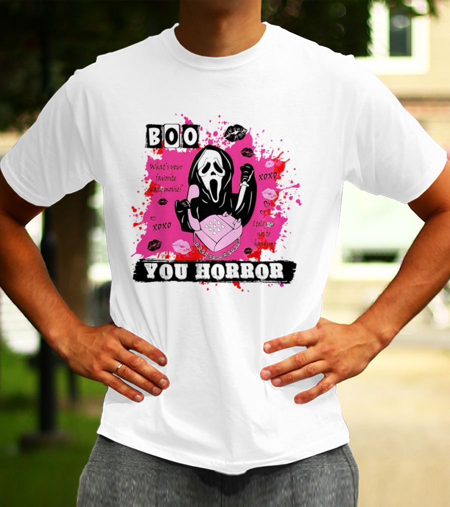 Boo You Horror Ghostface What's Your Favorite Scary Movie XOXO I Told You Not To Hang Up Halloween T-Shirt