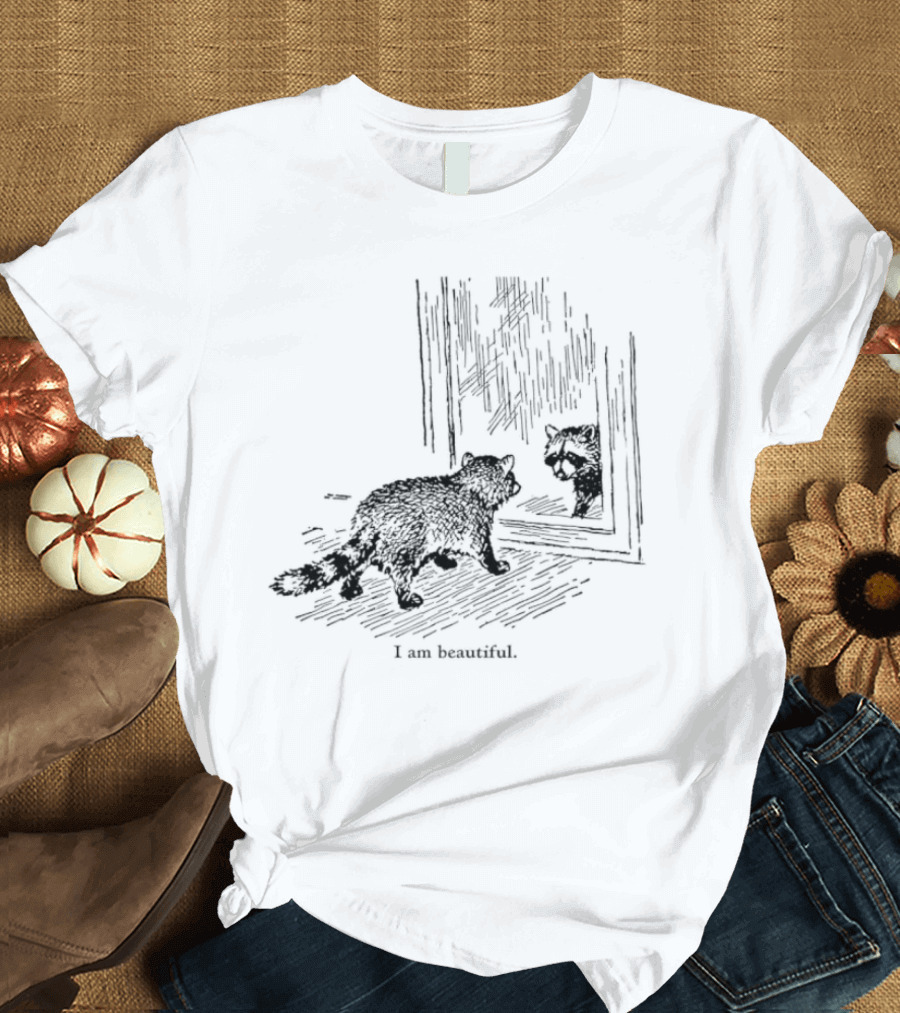Raccoon Reflection I Am Beautiful T-Shirt