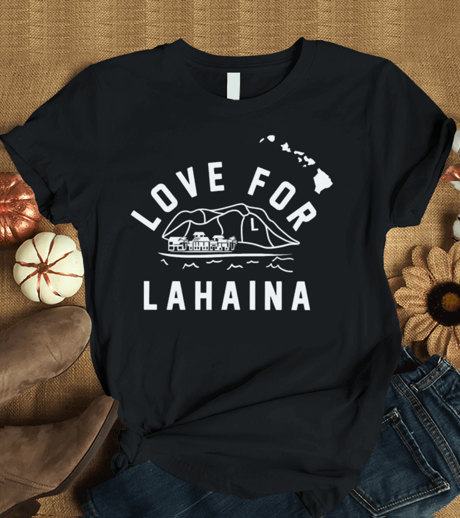 Love For Lahaina Dwayne Johnson T-Shirt